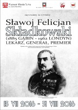 Muzeum Miasta Turku: Wystawa "Sławoj Felicjan Składkowski (1885 Gąbin – 1962 Londyn)