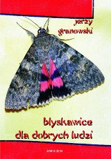 Błyskawice dla dobrych ludzi - Jerzy Granowski