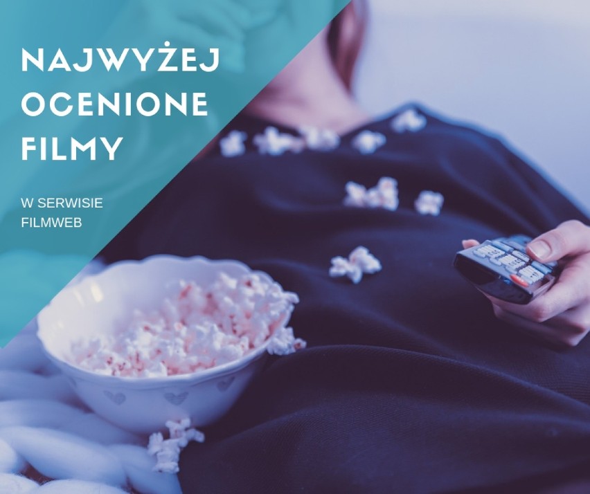 Top 10 filmów w serwisie Filmweb. Najwyżej ocenione filmy przez użytkowników serwisu Filmweb