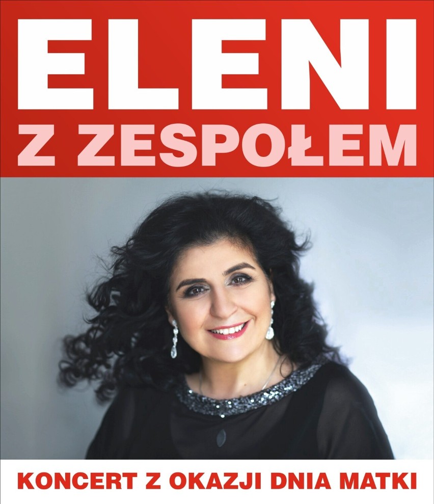 Eleni wystąpi w Radomsku. Koncert z okazji Dnia Matki odbędzie się w MDK