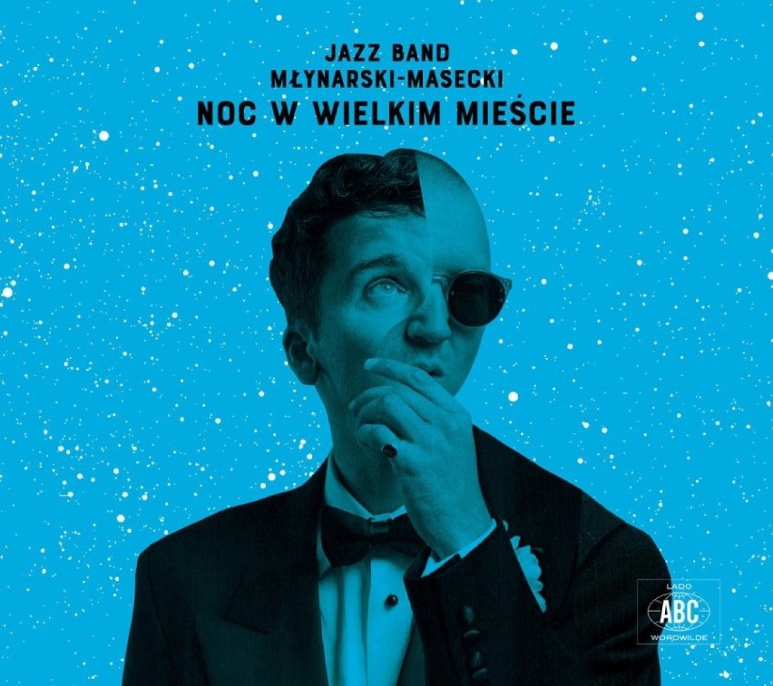 Jazz Band Młynarski-Masecki „Noc w wielkim mieście”, Agora,...