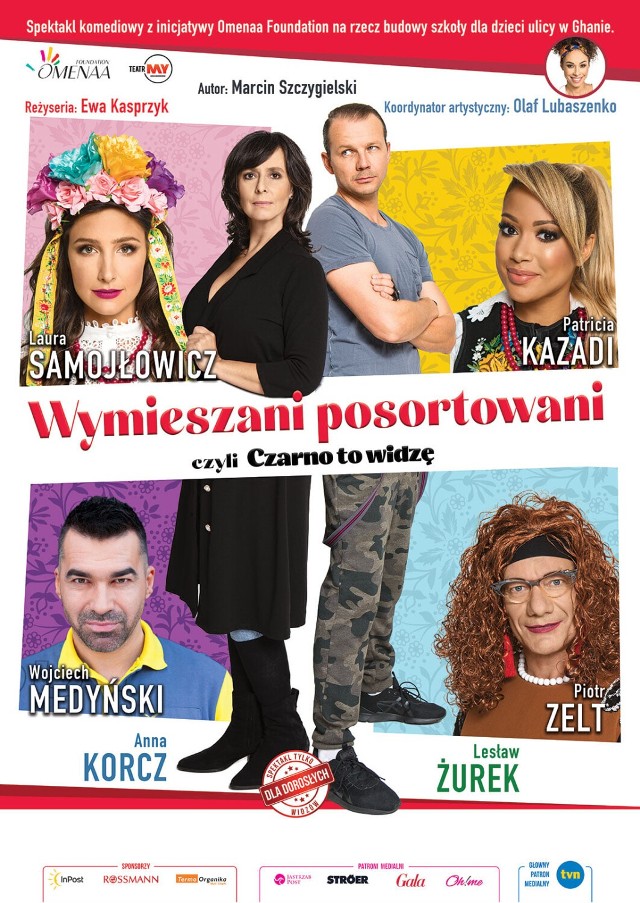 19  czerwca, godzina 19:00 w Regionalnym Centrum Kultury w Pile.

SPEKTAKL KTÓREGO INICJATOREM JEST OMENA FOUNDATION POWSTAŁ NA RZECZ BUDOWY SZKOŁY DLA DZIECI ULICY W GHANIE

Występują: Laura SAMOJŁOWICZ, Patricia KAZADI, Wojciech MEDYŃSKI, Piotr ZELT, Anna KORCZ, Lesław ŻUREK
Reżyseria: Ewa KASPRZYK

Czarno to widzę czyli wymieszani posortowani

W Polsce podzielonej bardziej niż kiedykolwiek w historii, w tym naszym zmarginalizowanym królestewku bigoterii, hipokryzji, nienawiści i hejtu, grupa nietuzinkowych osób bardzo chce być Polakami. Niekoniecznie każde z nich urodziło się na tej ziemi; niekoniecznie każde z nich przystaje do słowiańskiego wzorca; niekoniecznie każde z nich pasuje do jedynie słusznej psychoseksualnej matrycy narzucanej przez propagandę. Ale pokochali ten kraj, pragną być z niego dumni i chcą czuć się jego częścią. Oj, "Słowiańskie słowiki" – amatorska grupa pieśni i tańca, którą tworzą – będą miały przed sobą trudne życie… Bo jak tu beztrosko i radośnie wycinać ludowe hołubce, gdy na każdym kroku trzeba stawiać czoła pseudopatriotycznej agresji? I to nie tylko w drodze na próby, ale także w zaciszu tanecznej sali, którą dzielić przyszło im z zatwardziałym kibolem-nacjonalistą i ksenofobem? Odwaga i hart ducha mogą nie wystarczyć, ale być może rozwiązaniem okaże się staroświecka – choć może nie do końca standardowa – miłość.
Marcin Szczygielski