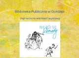 Biblioteka w Gołdapi zaprasza na wernisaż    