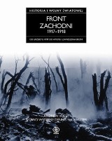 "Front zachodni 1917-1918". Historia I wojny światowej wg Andrew Wiest'a