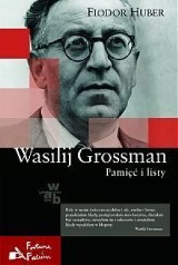 „Wasilij Grossman”. Wgląd w archiwum pisarza