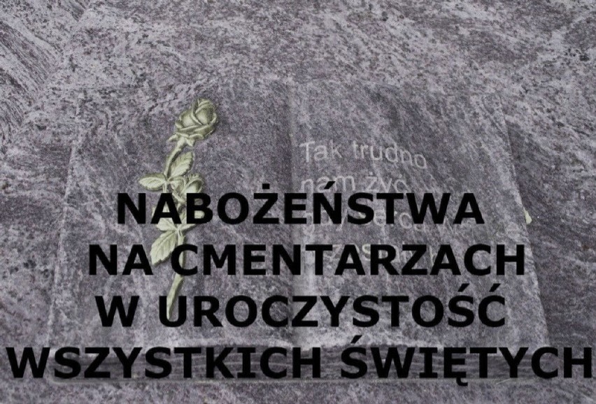 Wszystkich Świętych 2022. Nabożeństwa na cmentarzach w uroczystość Wszystkich Świętych w gminie Zbąszyń