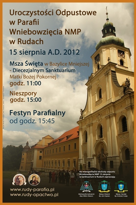 Metropolitalny obchód odpustu Wniebowzięcia NMP w Rudach

15 sierpnia, w środę, w Rudach, na terenie diecezji gliwickiej, odbędą się metropolitalne (dla Metropolii Katowickiej) obchody odpustu Wniebowzięcia Najświętszej Maryi Panny.