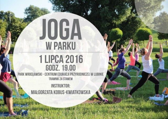 Joga w parku Wrocławskim - zajęcia 1 lipca