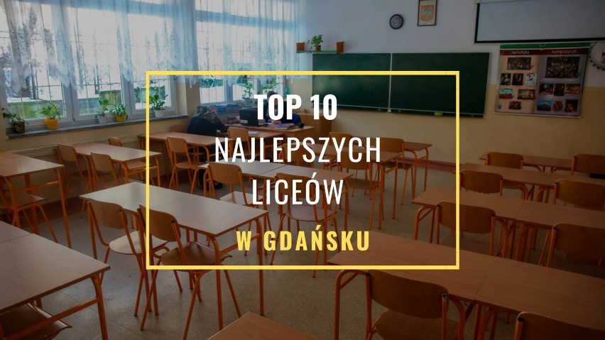 TOP 10 najlepszych liceów 2019 w Gdańsku. Ranking LO Perspektyw 