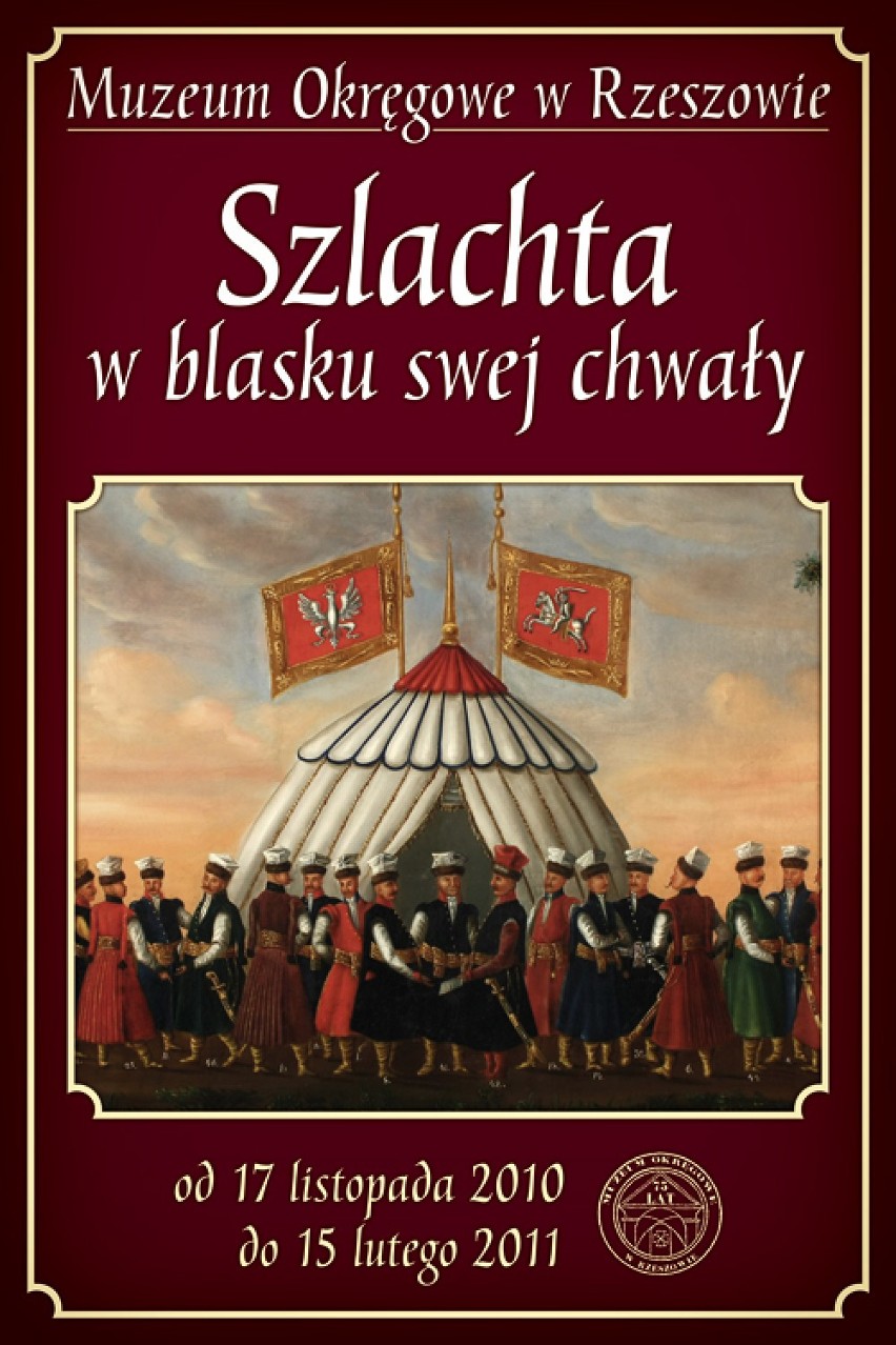 Plakat reklamujący wystawę "Szlachta w blasku swej chwały"