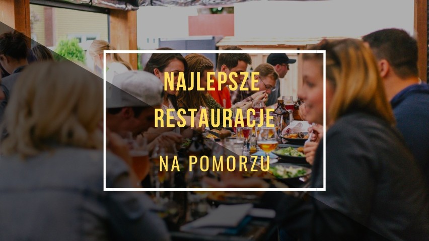 Najlepsze restauracje na Pomorzu. Poland 100 Best...