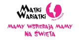 Matki Wariatki organizują świąteczną zbiórkę