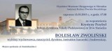 Wykład o Bolesławie Zwolińskim w sieradzkim muzeum w czwartek 12 marca