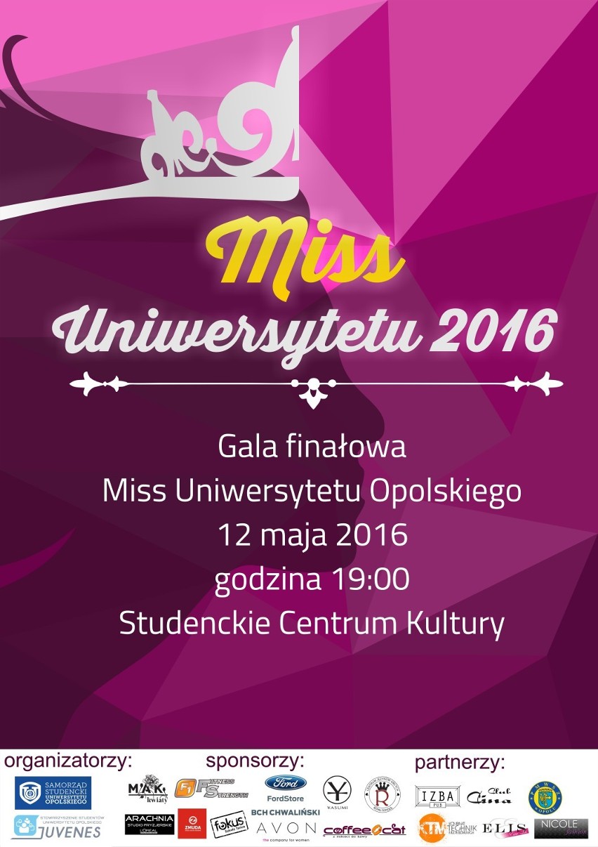 Wybory Miss UO 2016. Odbierz wejściówkę na finał!