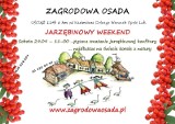 Jarzębinowy weekend w Zagrodowej Osadzie w Uściążu