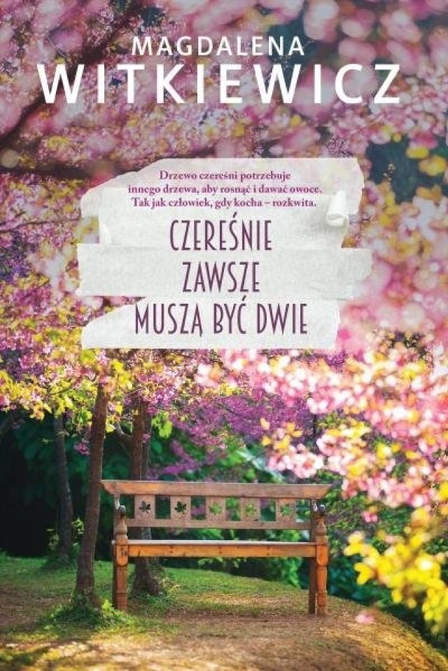 Miejsce 5. "Czereśnie zawsze muszą być dwie" Magdalena Witkiewicz - 437 wypożyczeń w ciągu ostatnich 12 miesięcy

Czytaj też: Magdalena Witkiewicz: Chciałabym wystąpić w filmie na podstawie mojej książki [ROZMOWA]

Zosia Krasnopolska otrzymuje w spadku od pani Stefanii zrujnowaną willę w Rudzie Pabianickiej. Rudera okazuje się domem z duszą uwięzioną w dalekiej przeszłości. Stary dom otoczony sadem – niegdyś bardzo piękny – kryje sekrety swoich mieszkańców. Zosia powoli zgłębia jego tajemnice. Kiedy na jej drodze pojawi się Szymon, odkryje najważniejszy sekret: dowie się, czym są prawdziwa przyjaźń oraz miłość. Zrozumie, że tak jak drzewa czereśni muszą rosnąć obok siebie, by wydać owoce, tak ludzie muszą się kochać, by ich wspólna droga przez życie miała sens.
Powieść o przeszłości zaklętej w każdym dniu i o darach, które otrzymujemy od losu, jeśli patrzymy także sercem…

Źródło opisu: http://www.wydawnictwofilia.pl

Wydawnictwo Filia