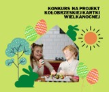 Mieszkasz w Kołobrzegu? Zrób piękną kartkę wielkanocną, a ją wydrukują