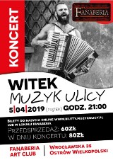 Witek Muzyk Ulicy po raz pierwszy wystąpi w Ostrowie Wielkopolskim! 