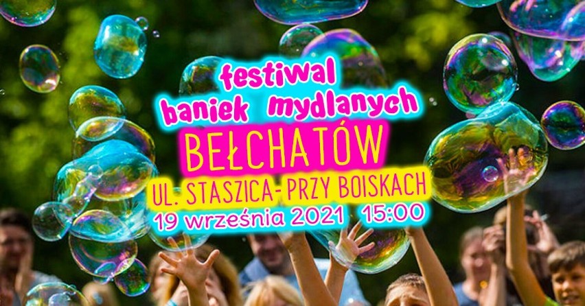 Festiwal Baniek Mydlanych w Bełchatowie...