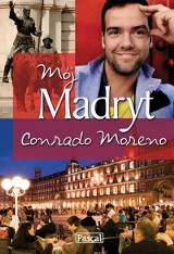 Rozdaliśmy książkę Conrado Moreno: Mój Madryt