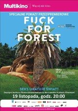 Przedpremierowy pokaz filmu „Fuck For Forest”  Michała Marczaka
