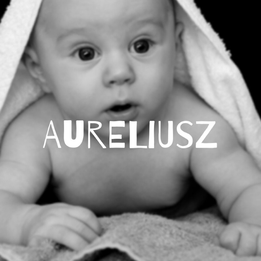 Aureliusz czy Morfeusz, czyli najrzadsze imiona nadawane chłopcom w Rzeszowie w 2019 roku
