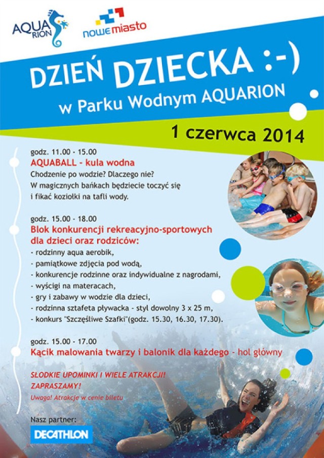 W niedzielę Park Wodny Aquarion zaprasza do siebie. W godzinach od 11 do 15 na dzieciaki będzie czekać tzw. aquaball, czyli kula wodna. W magicznych bańkach maluchy będą mogli chodzić po wodzie i fikać koziołki. Z kolei w godzinach 15-18 przygotowano blok konkurencji rekreacyjno-sportowych dla dzieci oraz rodziców. W programie są: rodzinny aquaerobik, pamiątkowe zdjęcia pod wodą, a także konkurencje rodzinne i indywidualne  nagrodami. Nie zabraknie też wyścigów na materacach, a także gier i zabaw w wodzie dla dzieci, rodzinnej sztafety pływackiej – styl dowolny 3 x 25 metrów i konkursu „Szczęśliwe Szafki” (w godz. 15.30, 16.30 i 17.30). Poza tym w holu głównym w godz. 15-17 na maluchy będzie czekać kącik malowania twarzy, a każde dziecko otrzyma balonik. Park wodny Aquarion przygotował dla najmłodszych słodkie upominki i wiele innych atrakcji.