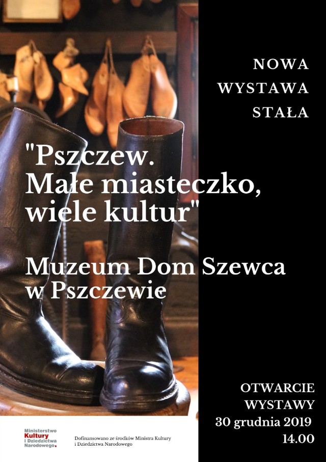 W Muzeum Dom Szewca w Pszczewie otwarta zostanie nowa wystawa stała pod nazwą „Pszczew. Małe miasteczko, wiele kultur”.