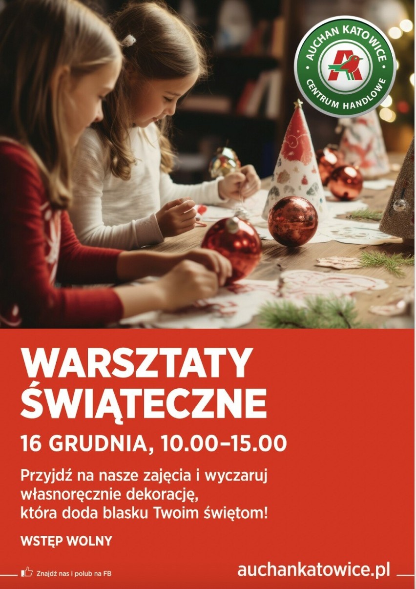 Warsztaty świąteczne w Centrach Handlowych Auchan w Gliwicach, Katowicach i Żorach. To okazja do tworzenia bombek i wieńców