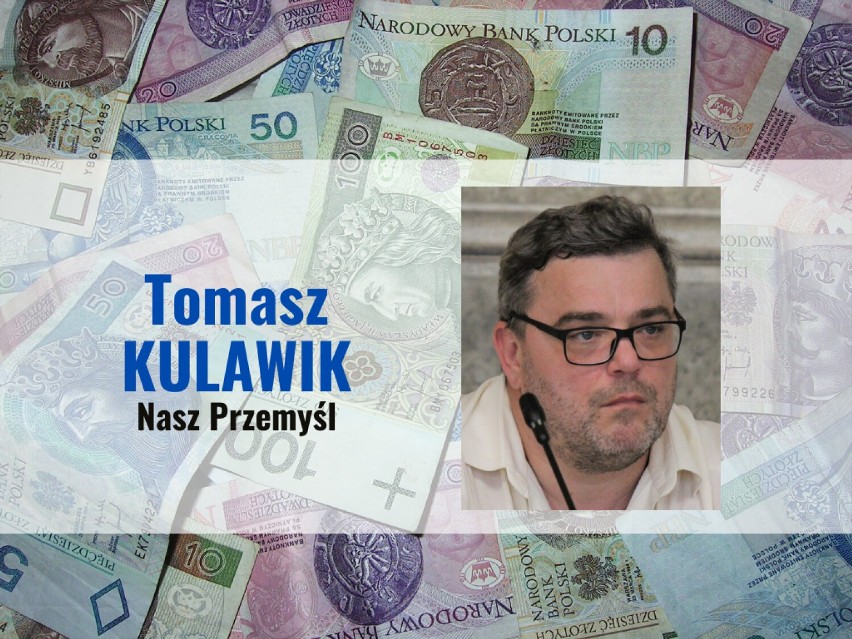 Tomasz Kulawik (Nasz Przemyśl)

oszczędności: 100 tys. zł,...
