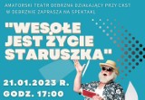 Amatorski Teatr Debrzna ATeDe zaprasza na spektakl "Wesołe jest życie staruszka" - już w najbliższą sobotę!