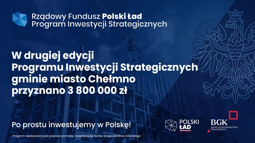 Kto z powiatu chełmińskiego pozyskał pieniądze z Rządowego Funduszu Polski Ład Program Inwestycji Strategicznych?