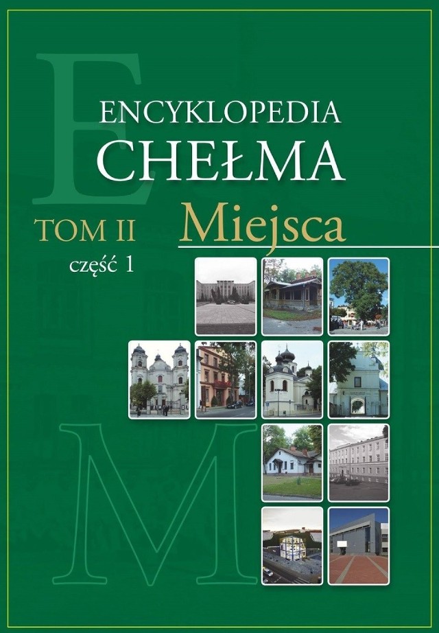 Drugi tom Encyklopedii Chełma – Miejsca, prezentacja w ChBP