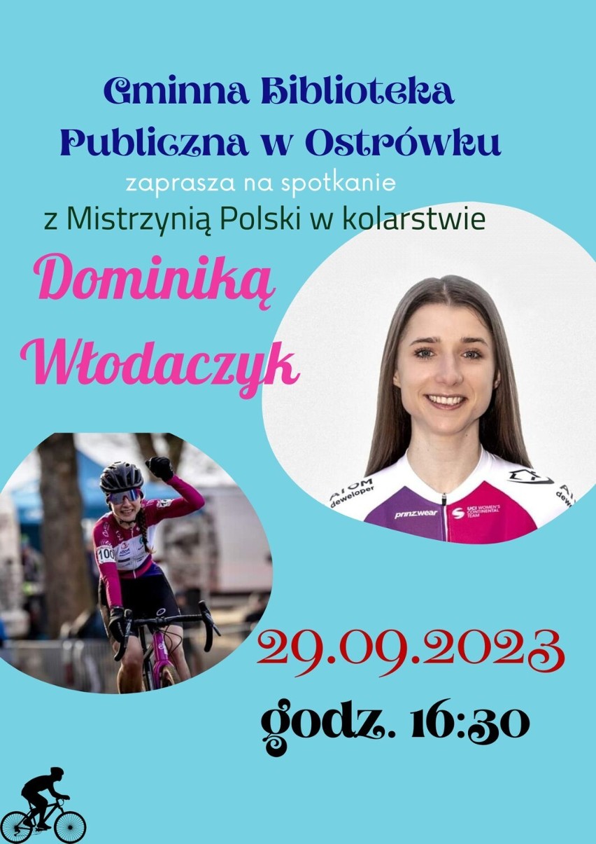 Dominika Włodarczyk wjechała na najwyższy szczebel kolarstwa. W piątek 29 września spotkanie z mistrzynią w Ostrówku