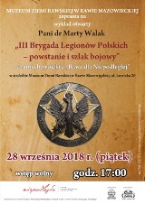 Muzeum Ziemi Rawskiej zaprasza na wykład o Legionach Polskich
