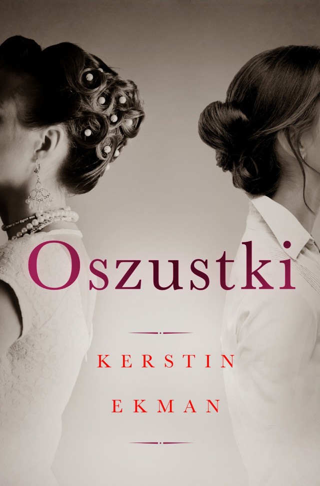 "Oszustki" Kerin Ekman. Wygraj książkę! [KONKURS]