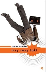 Janusz Rudnicki "Trzy razy tak!". Recenzja skoku na gumie od majtek