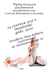 Centrum Wolontariatu w Kraśniku zaprasza na występ dziecięcych grup baletowych