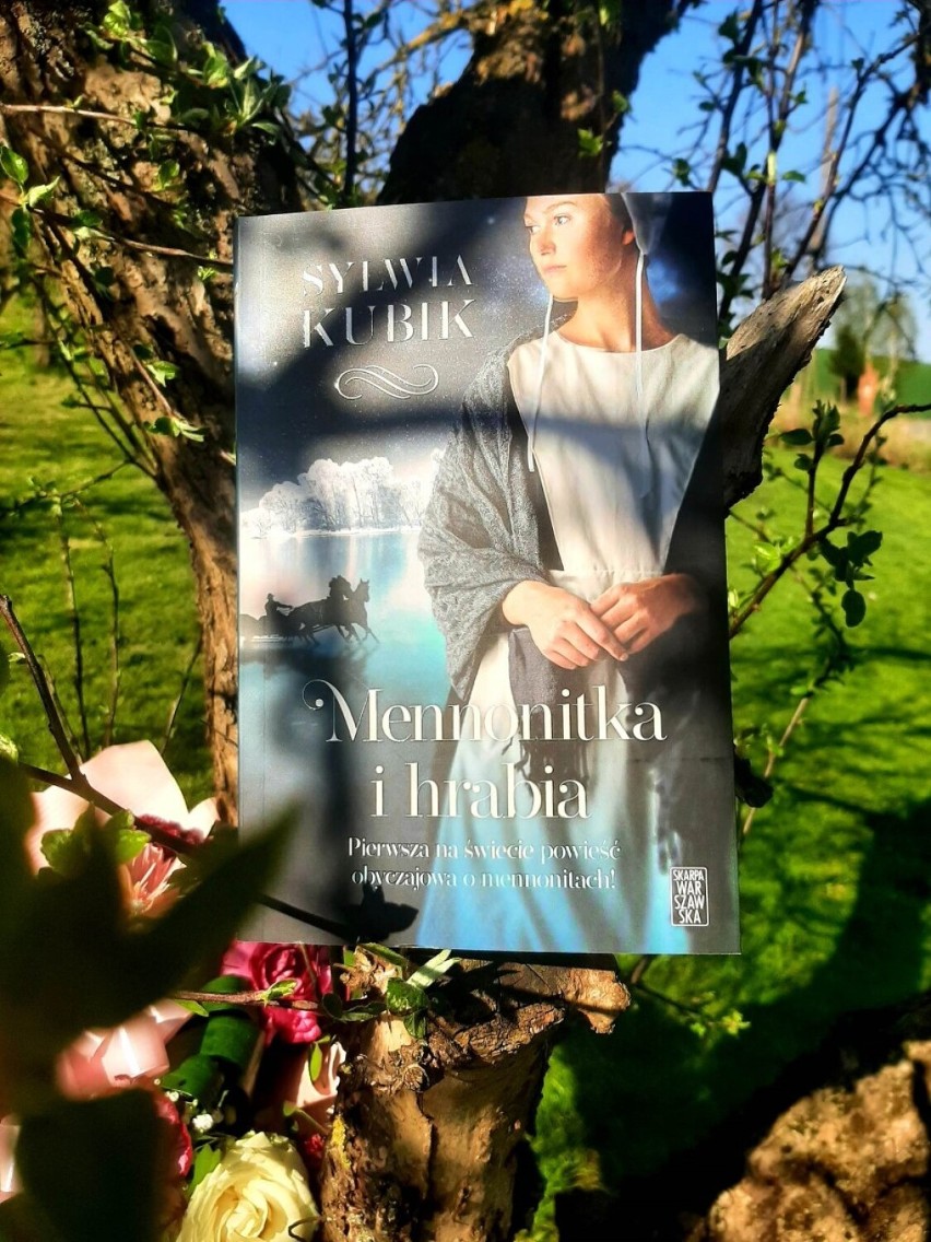 „Mennonitka i hrabia” - nowa powieść Sylwii Kubik. Miłość musi być, inaczej książka się nie sprzeda