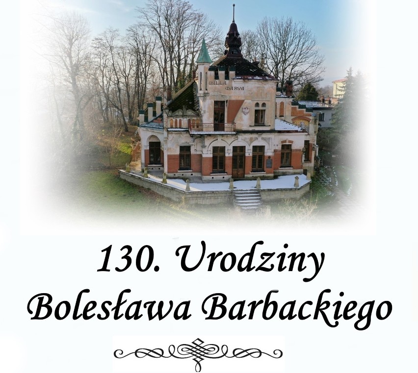 W niedzielę świętują 130. Urodziny Bolesława Barbackiego. Warto przenieść się w tamte czasy