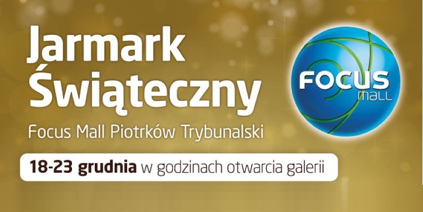 Jarmark Bożonarodzeniowy w galerii Focus Mall Piotrków Trybunalski - art. spons.
