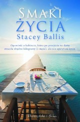 "Smaki życia" - recenzja książki Stacey Ballis