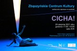 Zbąszyńskie Centrum Kultury, serdecznie zaprasza na spektakl "CICHA!"