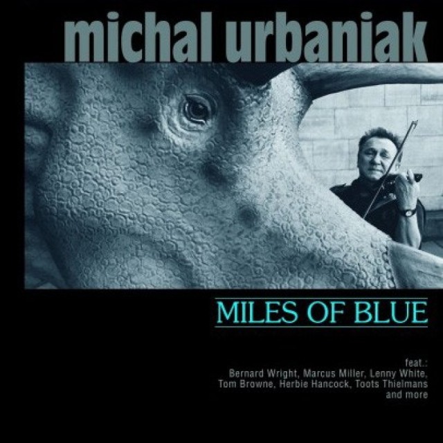 Konkurs. Wygraj płytę  Michała Urbaniaka Miles of Blue