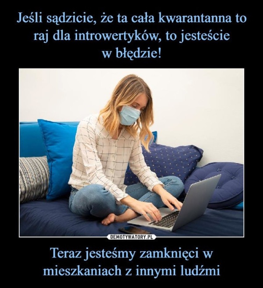 Czy kwarantanna wróci? Spoglądamy z przymrużeniem oka. Te memy poprawią wam humor