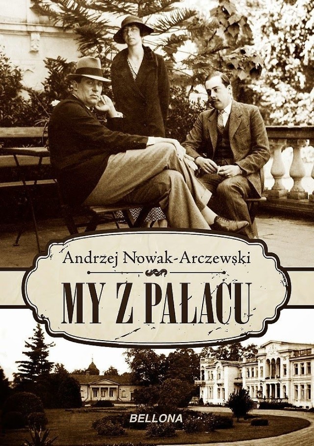 Okładka książki My z pałacu Andrzeja Nowaka - Arczewskiego.