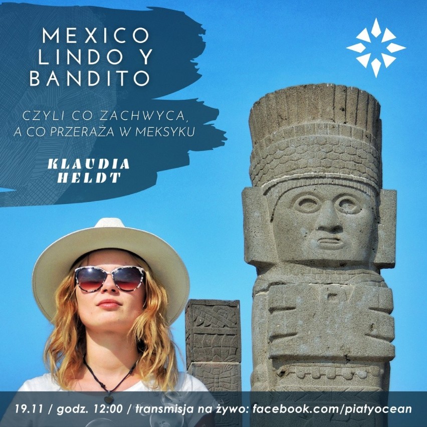 KLAUDIA HELDT 

„Mexico Lindo y Bandito” to opowieść o...