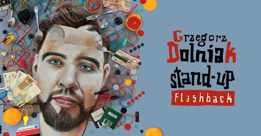 Grzegorz Dolniak stand-up „Flashback”

Premiera nowego...