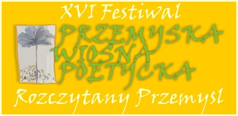 XVI Festiwal Przemyska Wiosna Poetycka - &quot;Rozczytany Przemyśl&quot;