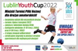 Lublin: Wakacyjny turniej piłki nożnej LublinYouthCup2022 - na zgłoszenie się zostało już tylko kilka dni